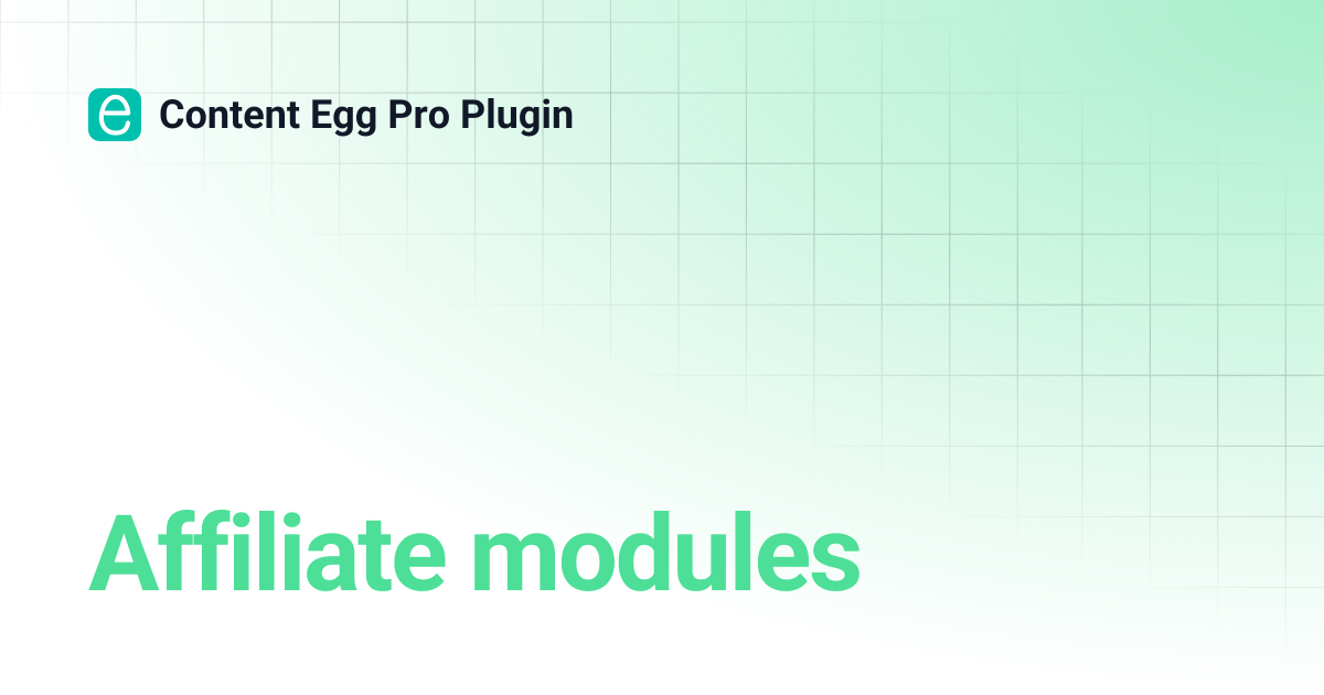 Affiliate modules | Content Egg Pro Plugin