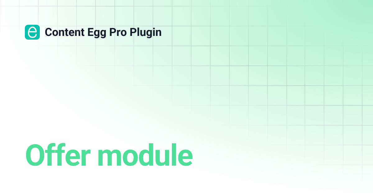 Offer module | Content Egg Pro Plugin